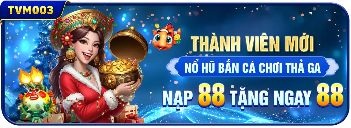 Vn227 Thành viên mới nạp 88k tặng ngay 88k